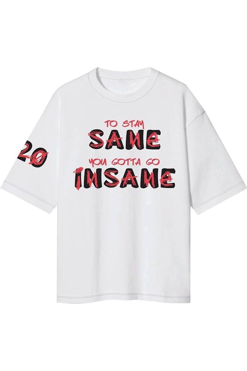 Insanity Unisex White Gotta Go Insane Oversized T-Shirts